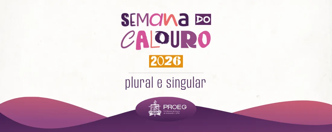 Semana do Calouro 2026: UFPA - Universidade Plural e Singular