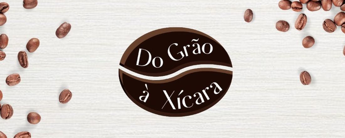 Aula teste Do Grão à Xícara