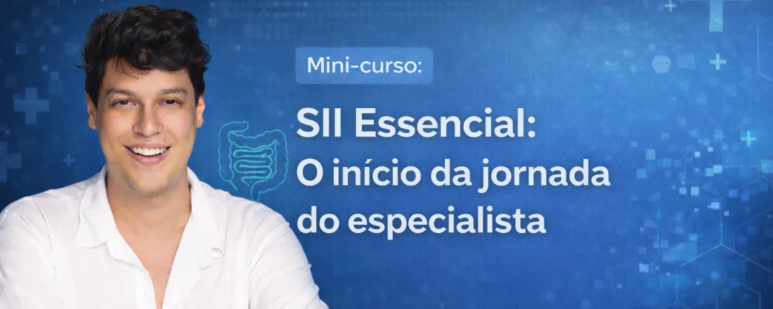 SII Essencial: O início da jornada do especialista