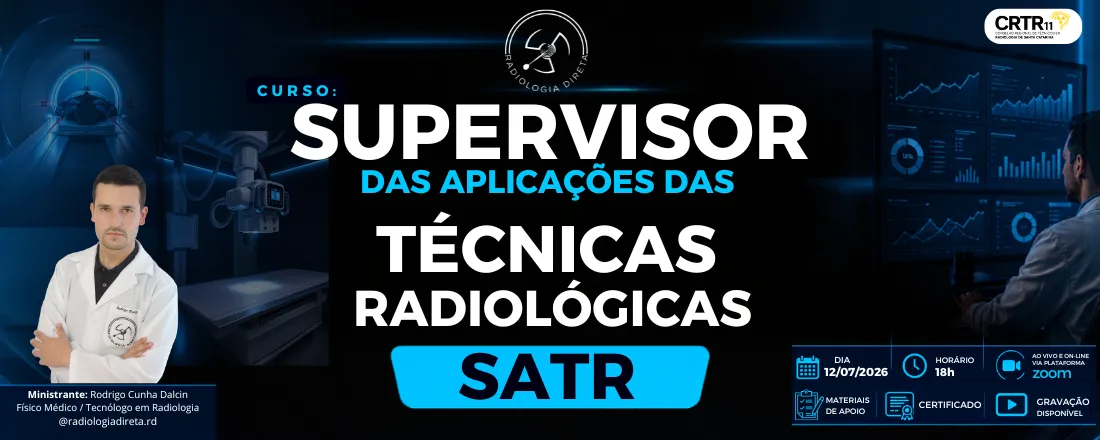 Supervisor das aplicações das técnicas radiológicas - SATR