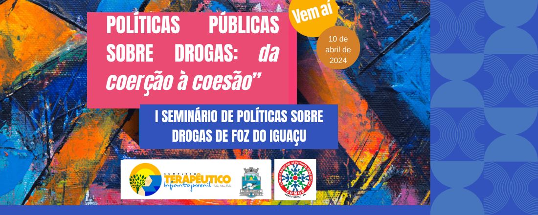 I Seminário de Políticas sobre Drogas