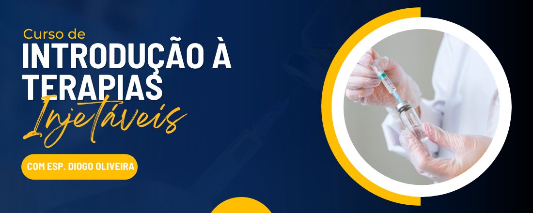 Curso: Introdução a terapias injetáveis