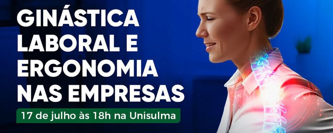 Curso de Férias: Ergonomia e Ginástica Laboral nas Empresas