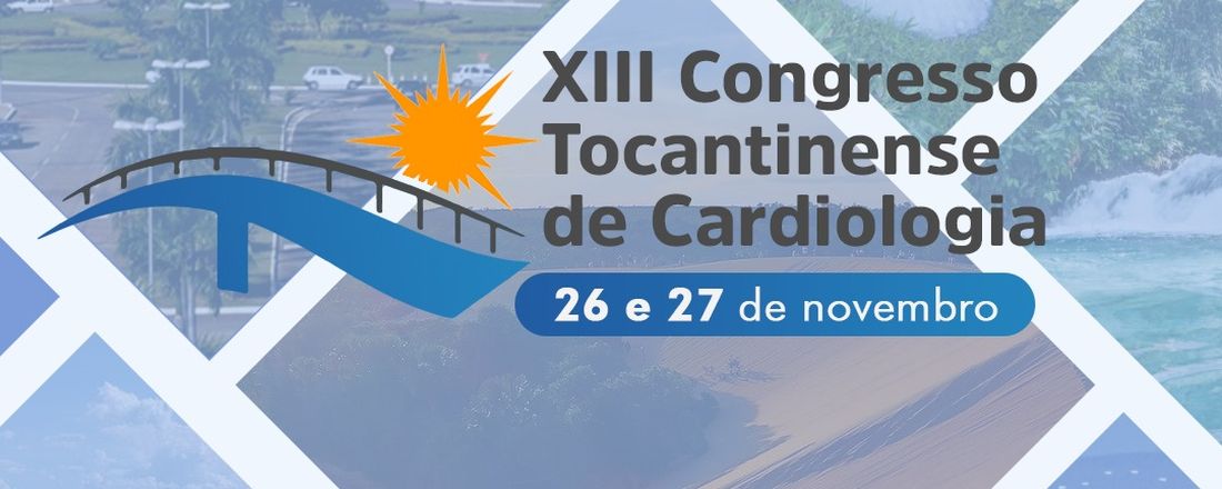 XIII CONGRESSO TOCANTINENSE DE CARDIOLOGIA