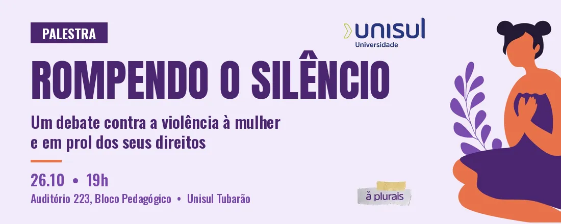 Rompendo o Silêncio: Um debate contra a violência à mulher e em prol dos seus direitos