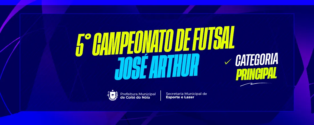 5° Campeonato Coitenense de Futsal José Arthur - Principal