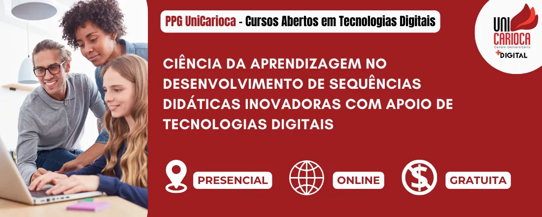 CIÊNCIA DA APRENDIZAGEM NO DESENVOLVIMENTO DE SEQUÊNCIAS DIDÁTICAS INOVADORAS COM APOIO DE TECNOLOGIAS DIGITAIS