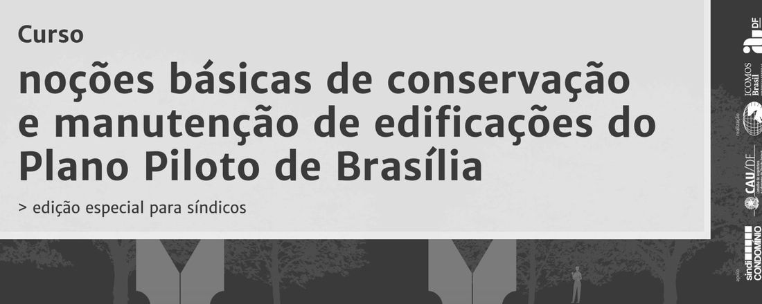 Curso Fundamentos de Conservação e Manutenção de edificações do Plano Piloto de Brasília