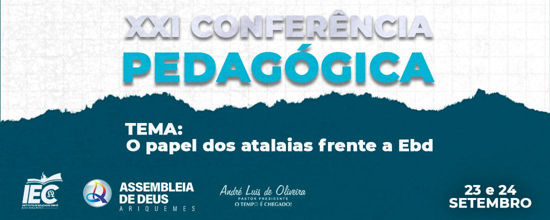 XX CONFERÊNCIA PEDAGÓGICA EBD - Seção Infantil