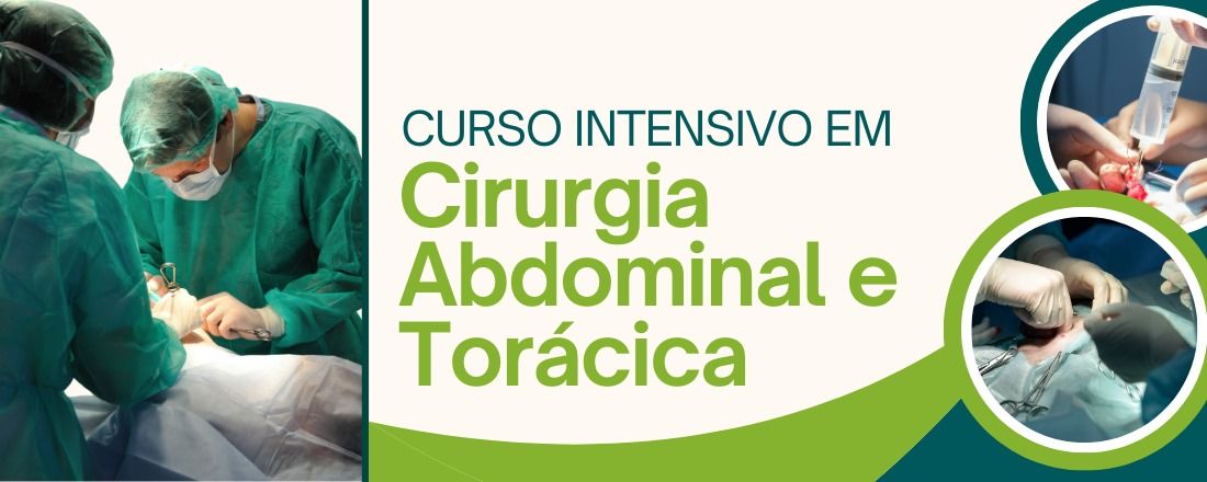 CURSO DE CIRURGIA ABDOMINAL E TORÁCICA