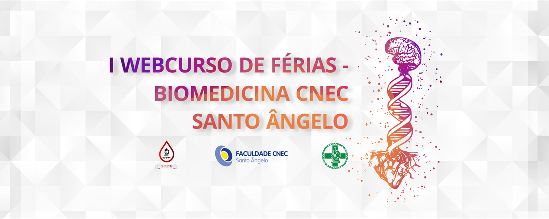 I WEBCURSO DE FÉRIAS - BIOMEDICINA  CNEC SANTO ÂNGELO