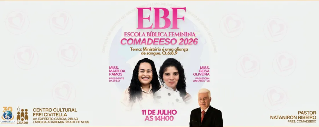 EBF - ESCOLA BÍBLICA FEMININA - COMADEESO 2026