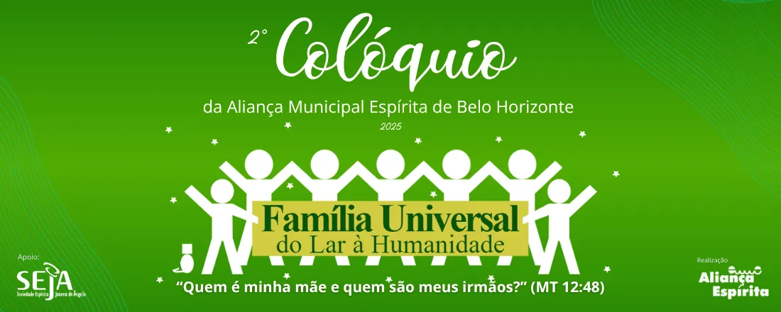 2° Colóquio da Aliança Municipal Espírita de Belo Horizonte - Família Universal: do lar à humanidade