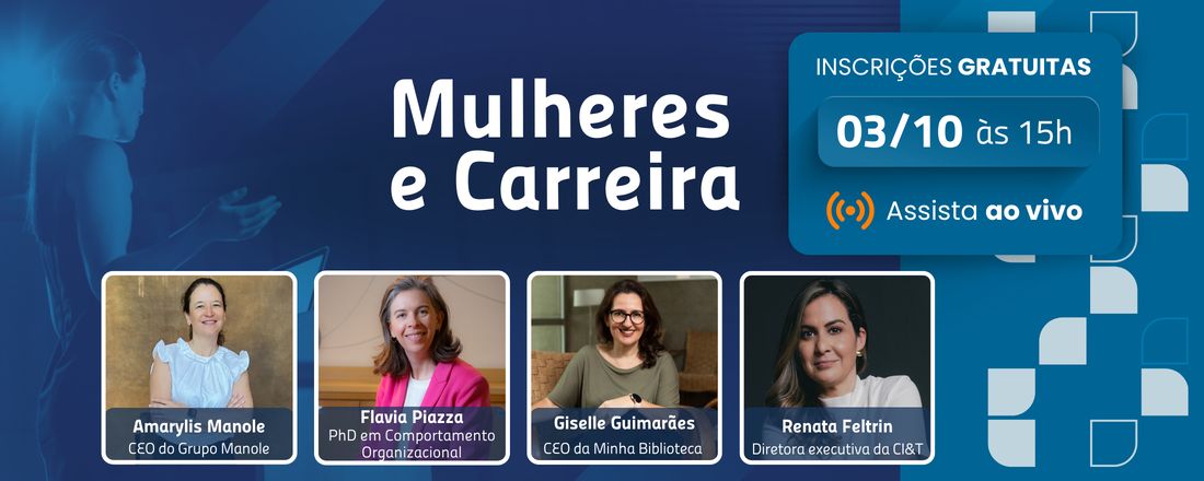 Mulheres e Carreira: o difícil avanço para os altos níveis de liderança