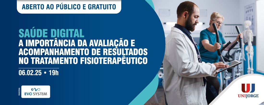 Saúde Digital - A importância da avaliação e acompanhamento de resultados no tratamento fisioterapêutico