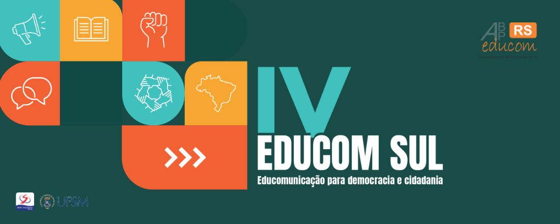 IV Educom Sul: Educomunicação para Democracia e Cidadania