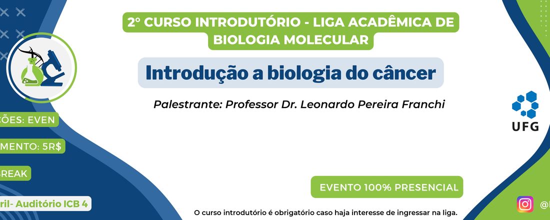 2º Curso Introdutório da Liga Acadêmica de Biologia Molecular