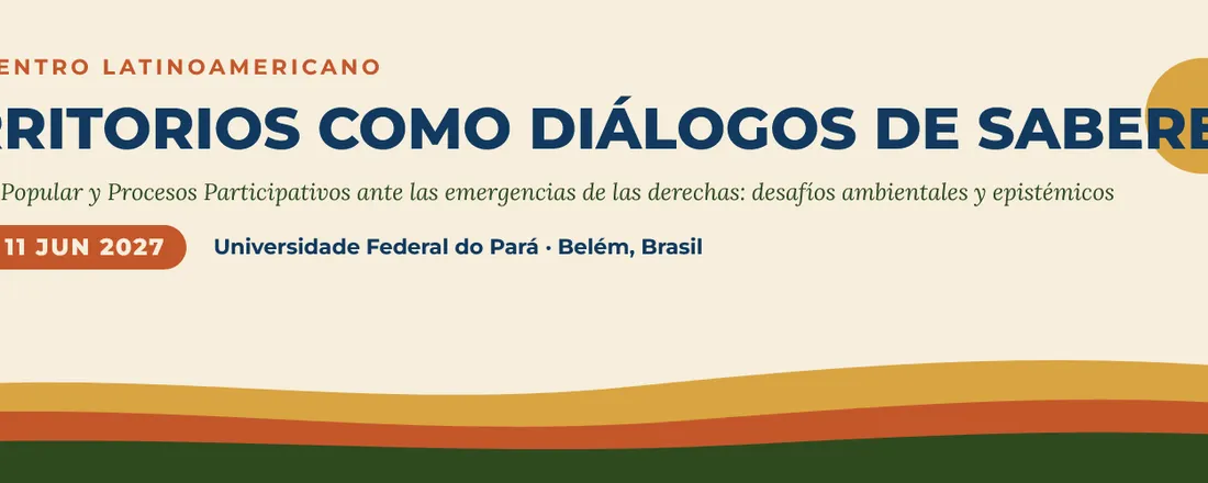 II Encuentro Latinoamericano Territorios como Diálogos de Saberes