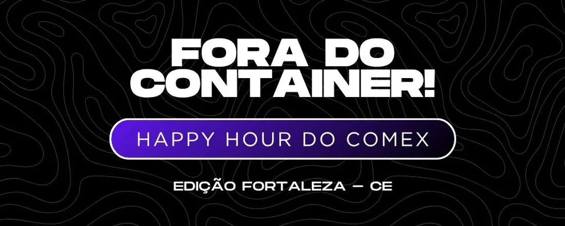 Fora do Container! 3° edição