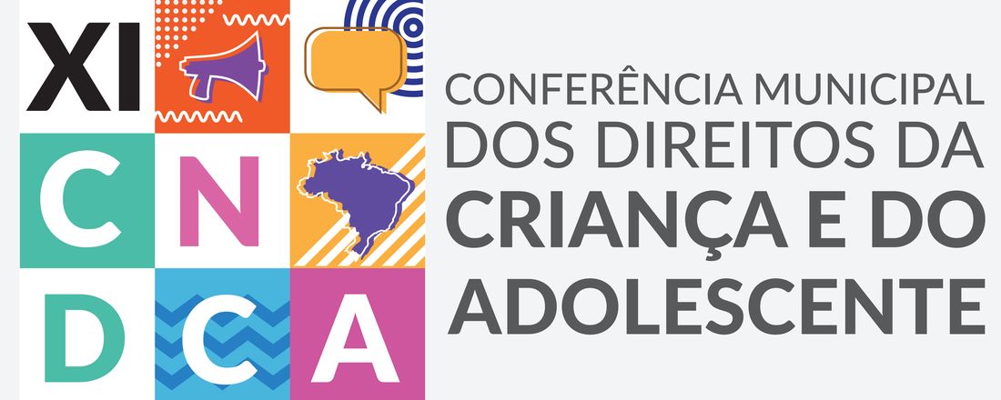 10ª CONFERÊNCIA MUNICIPAL DOS DIREITOS DA CRIANÇA E DO ADOLESCENTE DE PARAUAPEBAS