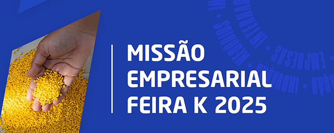 MISSÃO EMPRESARIAL À FEIRA K 2025