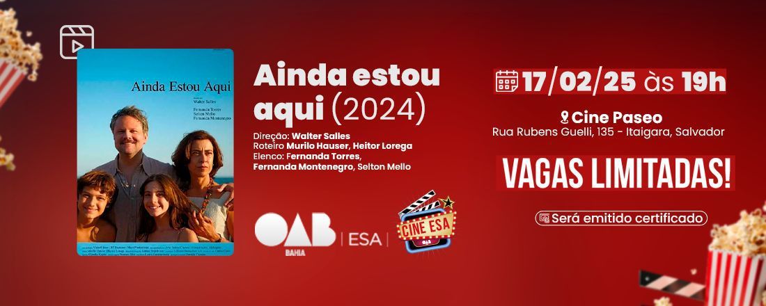 CINE ESA - Filme Ainda Estou Aqui