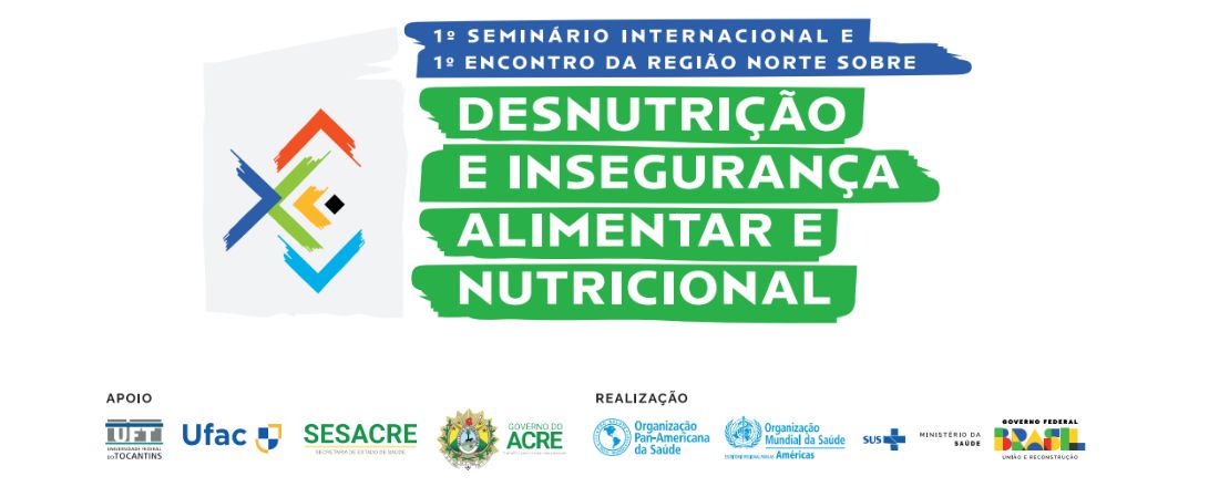 I Seminário Internacional e I Encontro da Região Norte sobre Desnutrição e Insegurança Alimentar e Nutricional