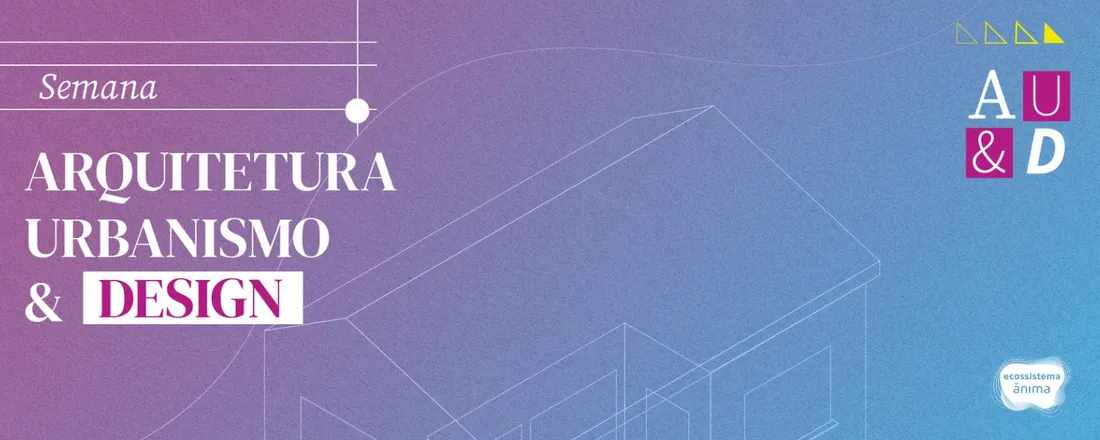 Semana Acadêmica de Arquitetura, Design Uniritter 2026-2