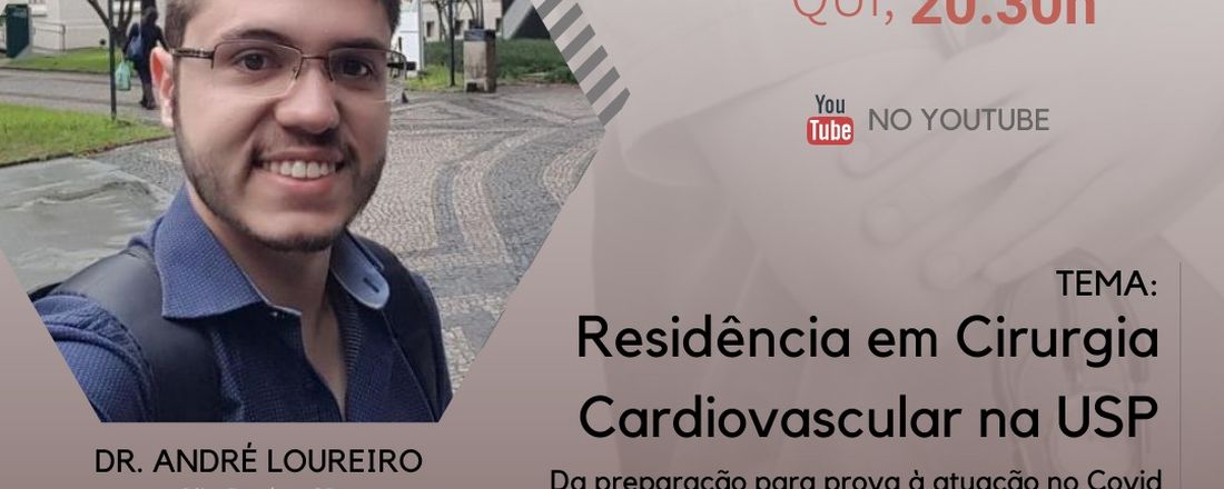 Residência em Cirurgia Cardiovascular na USP: Da preparação para a prova à atuação no COVID