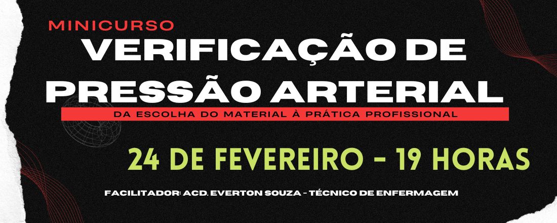 MINICURSO "VERIFICAÇÃO DE PRESSÃO ARTERIAL: DA ESCOLHA DO MATERIAL À PRÁTICA PROFISSIONAL".