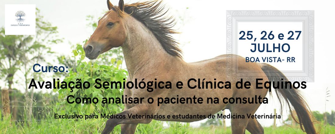 Curso: Avaliação Semiológica e Clínica de Equinos- Como analisar o paciente na consulta