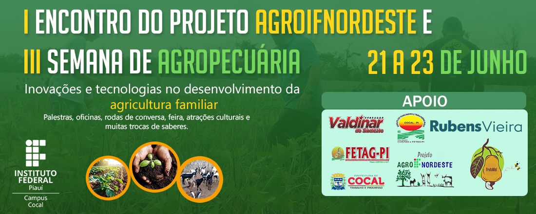 I Encontro Projeto AgroIFnordeste e III Semana de Agropecuária