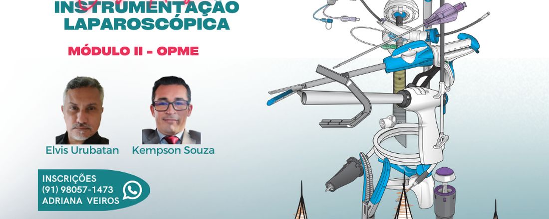 Curso modular de instrumentação laparoscópica >> Módulo II - OPME