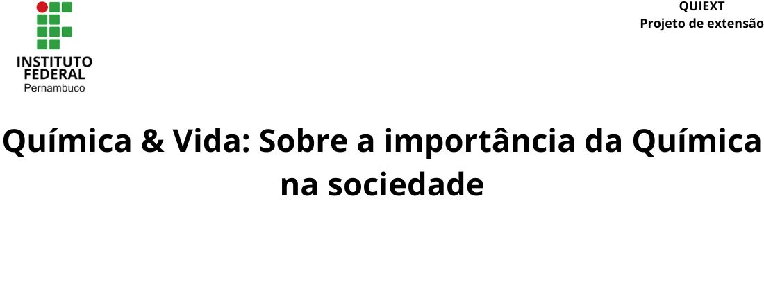 Química & Vida: Sobre a importância da Química para a sociedade