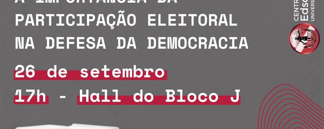 A IMPORTÂNCIA DA PARTICIPAÇÃO ELEITORAL NA DEFESA DA DEMOCRACIA