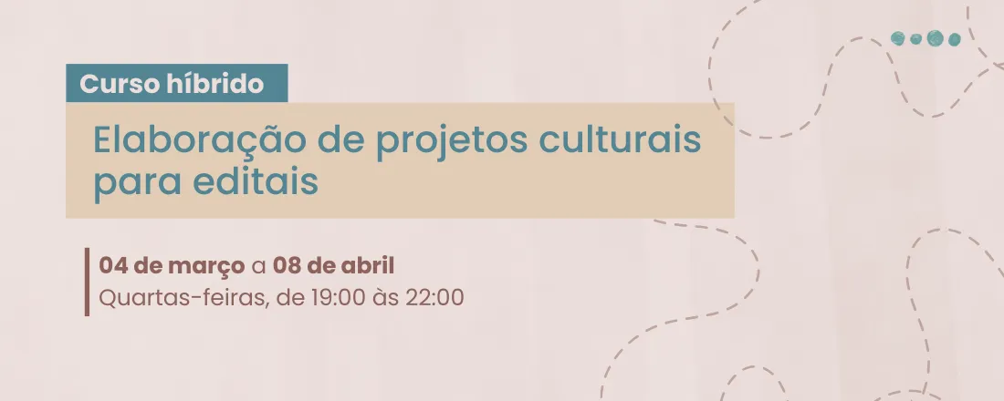 Elaboração de projetos culturais para editais