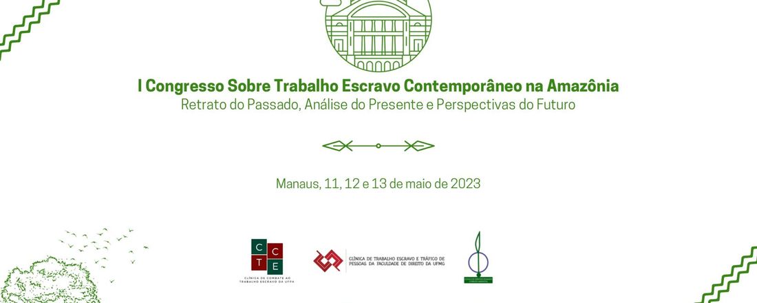 I CONGRESSO SOBRE TRABALHO ESCRAVO CONTEMPORÂNEO NA AMAZÔNIA: RETRATO DO PASSADO, ANÁLISE DO PRESENTE E PERSPECTIVA DO FUTURO