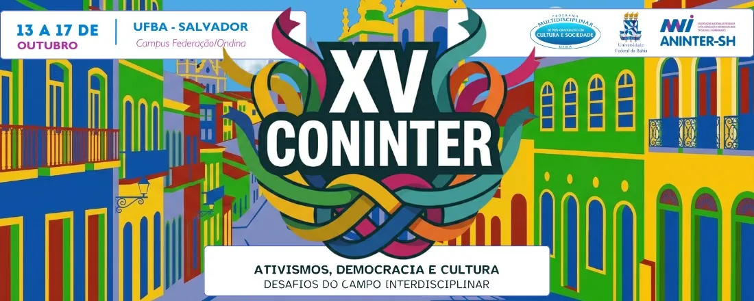 XV CONGRESSO INTERNACIONAL INTERDISCIPLINAR EM SOCIAIS E HUMANIDADES (CONINTER)