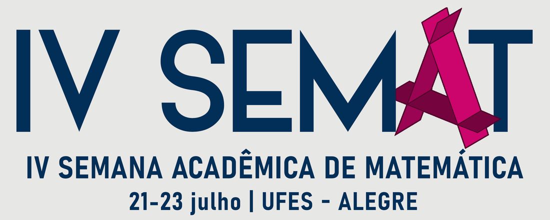 IV Semana Acadêmica de Matemática da UFES/Alegre