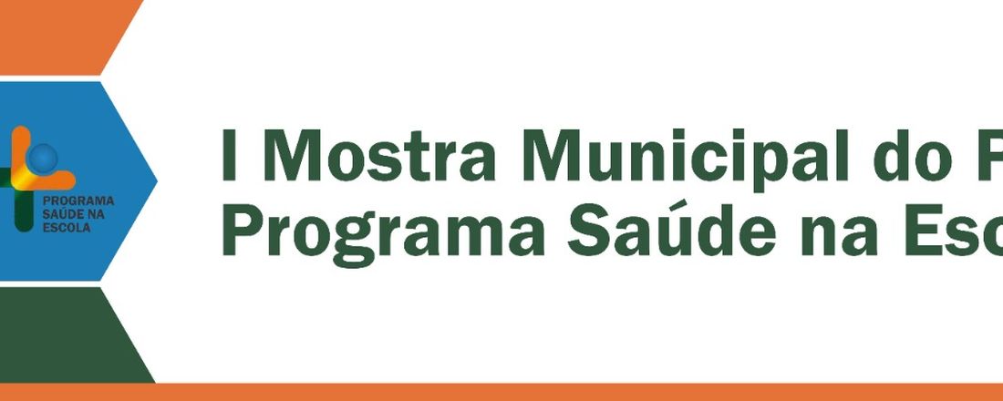 I  Mostra municipal do Programa Saúde na Escola