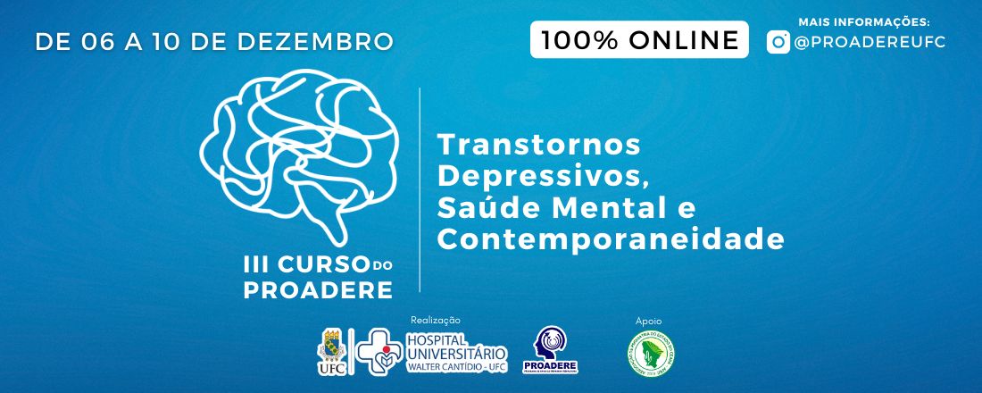 III Curso PROADERE: Transtornos Depressivos, Saúde Mental e Contemporaneidade.