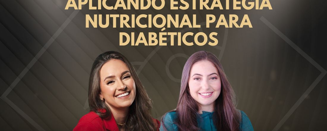 LIVE SECRETA - APLICANDO ESTRATÉGIA NUTRICIONAL PARA DIABÉTICOS