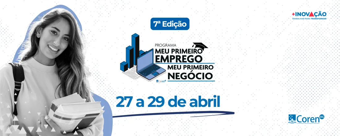 7ª EDIÇÃO MEU PRIMEIRO EMPREGO MEU PRIMEIRO NEGÓCIO