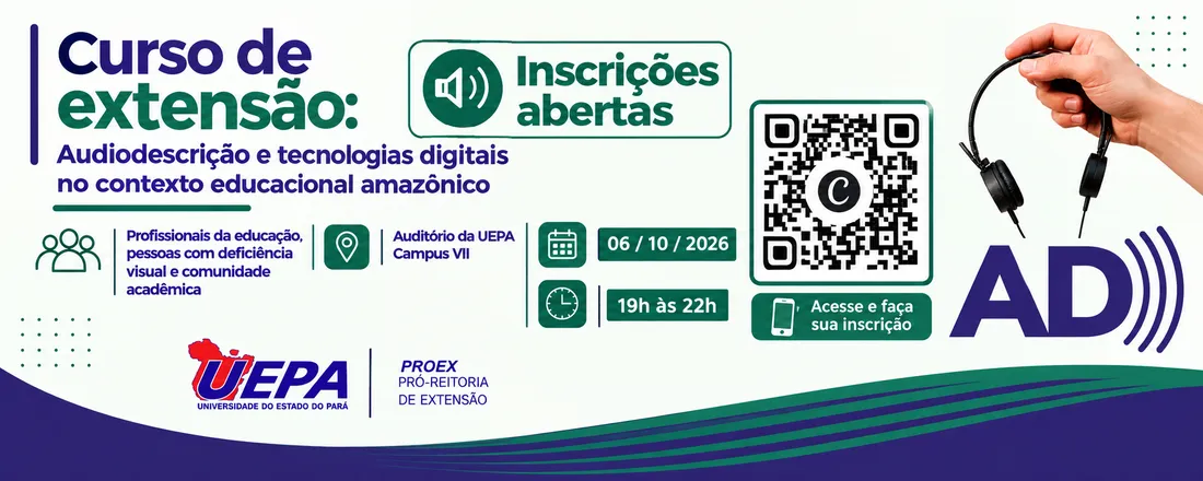 CURSO DE EXTENSÃO: Audiodescrição e tecnologia digitais no contexto educacional amazônico