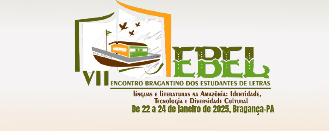 VII EBEL- ENCONTRO BRAGANTINO DOS ESTUDANTES DE LETRAS