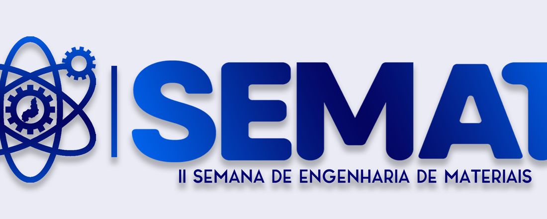 II Semana de Engenharia de Materiais UFPI - II SEMAT UFPI