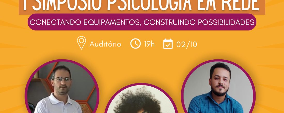 I Simpósio Psicologia em Rede - Conectando aparelhos, construindo possibilidades