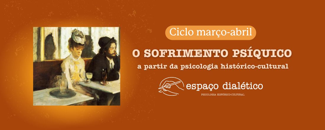 Grupo de leitura - o sofrimento psíquico a partir da Psicologia Histórico-Cultural