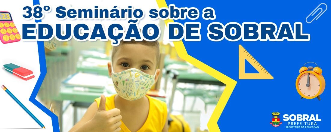 38º Seminário sobre a Educação de Sobral