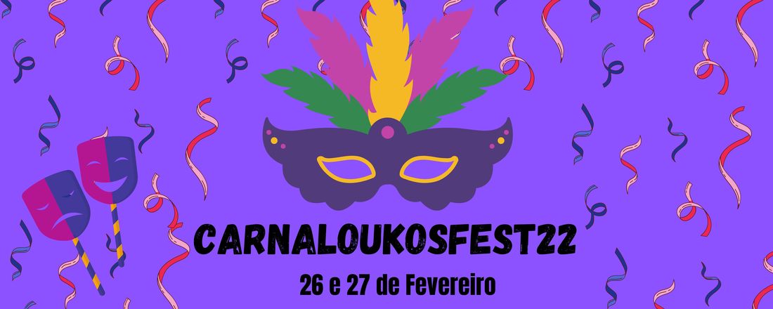 #CarnaLOUKOSfest2022